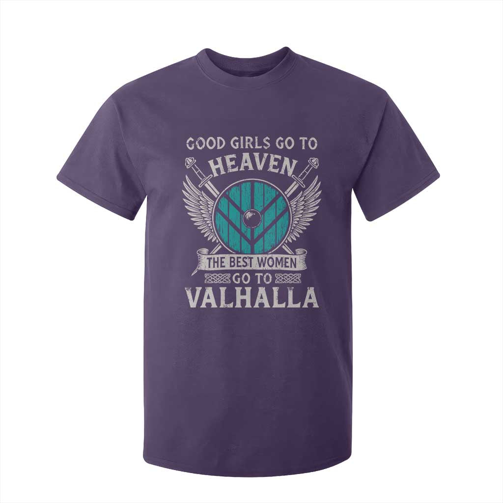 Shieldmaiden Viking Pride T Shirt For Kid Good Girls Go To Heaven The Best Women Go To Valhalla TS11 Purple Print Your Wear