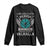 Shieldmaiden Viking Pride Long Sleeve Shirt Good Girls Go To Heaven The Best Women Go To Valhalla TS11 Black Print Your Wear