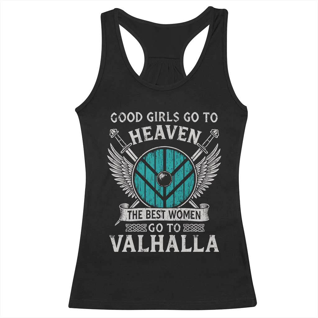 Shieldmaiden Viking Pride Racerback Tank Top Good Girls Go To Heaven The Best Women Go To Valhalla TS11 Black Print Your Wear