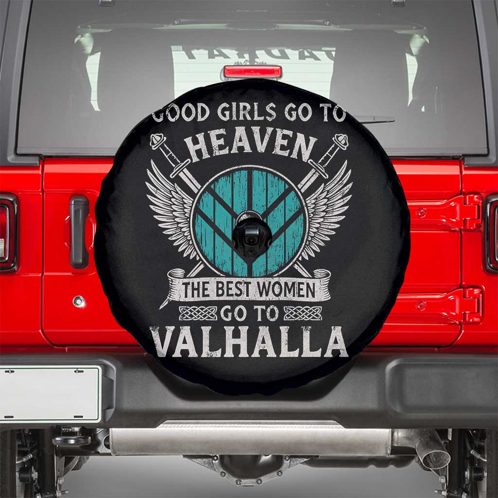 Shieldmaiden Viking Pride Spare Tire Cover Good Girls Go To Heaven The Best Women Go To Valhalla TS11 Black Print Your Wear