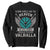 Shieldmaiden Viking Pride Sweatshirt Good Girls Go To Heaven The Best Women Go To Valhalla TS11 Black Print Your Wear