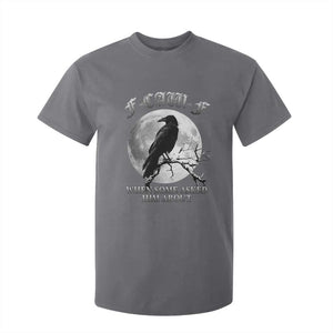 Funny F Caw F T Shirt For Kid When Some Asked Him About Black Crow Moon Gothic TS11 Charcoal Print Your Wear