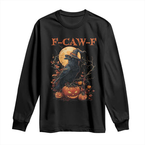 Funny Halloween F Caw F Long Sleeve Shirt Black Crow Moon Gothic Spooky Season TS11 Black Print Your Wear