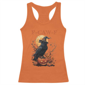 Funny Halloween F Caw F Racerback Tank Top Black Crow Moon Gothic Spooky Season TS11 Orange Print Your Wear