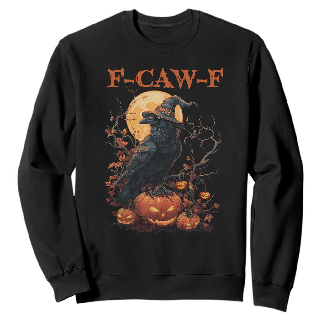 Funny Halloween F Caw F Sweatshirt Black Crow Moon Gothic Spooky Season TS11 Black Print Your Wear