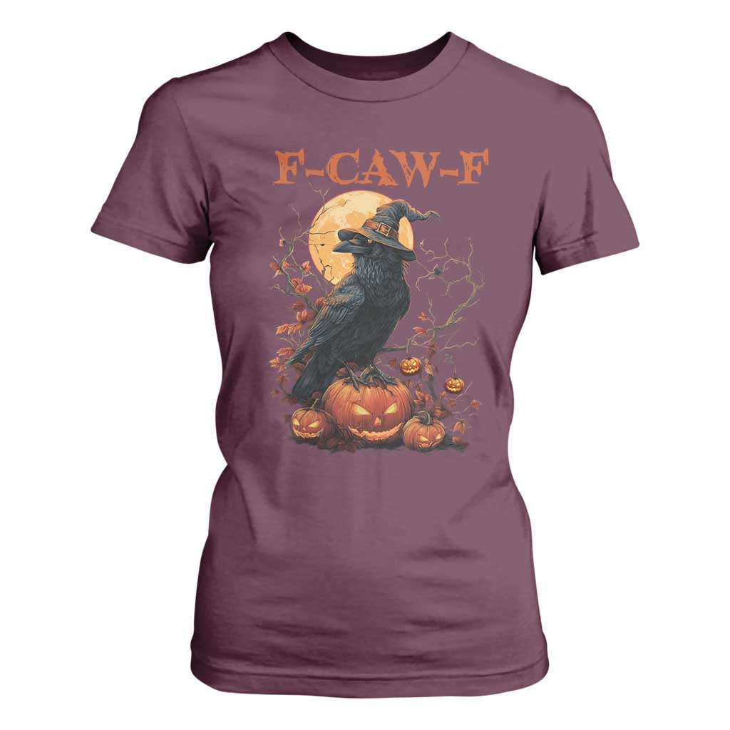 Funny Halloween F Caw F T Shirt For Women Black Crow Moon Gothic Spooky Season TS11 Maroon Print Your Wear