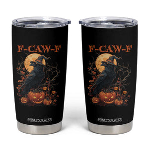 Funny Halloween F Caw F Tumbler Cup Black Crow Moon Gothic Spooky Season TS11 Black Print Your Wear