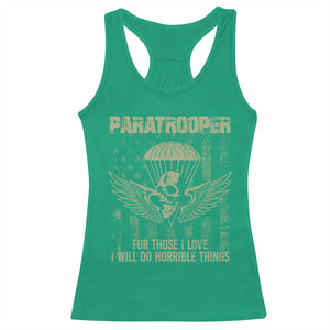 Military Paratrooper Racerback Tank Top For Those I Love I Will Do Horrible Things Airborne Soldier TS11 Irish Green Print Your Wear