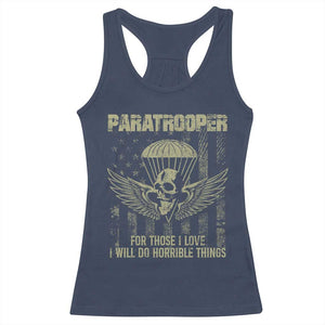 Military Paratrooper Racerback Tank Top For Those I Love I Will Do Horrible Things Airborne Soldier TS11 Navy Print Your Wear