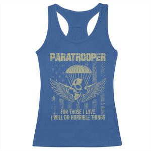 Military Paratrooper Racerback Tank Top For Those I Love I Will Do Horrible Things Airborne Soldier TS11 Royal Blue Print Your Wear