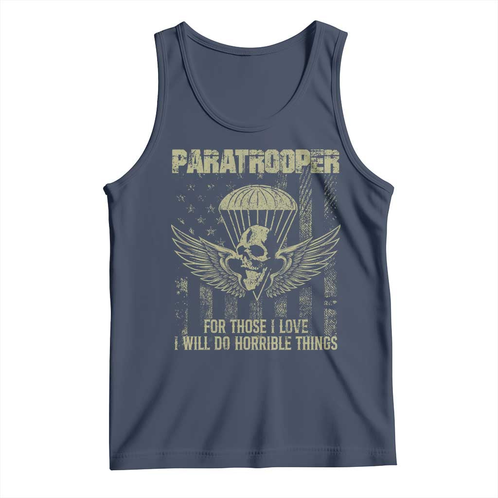 Military Paratrooper Tank Top For Those I Love I Will Do Horrible Things Airborne Soldier TS11 Navy Print Your Wear