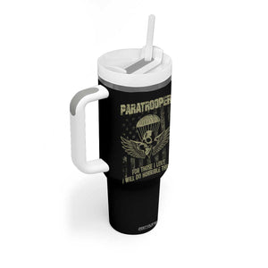 Military Paratrooper Tumbler With Handle For Those I Love I Will Do Horrible Things Airborne Soldier TS11 Print Your Wear