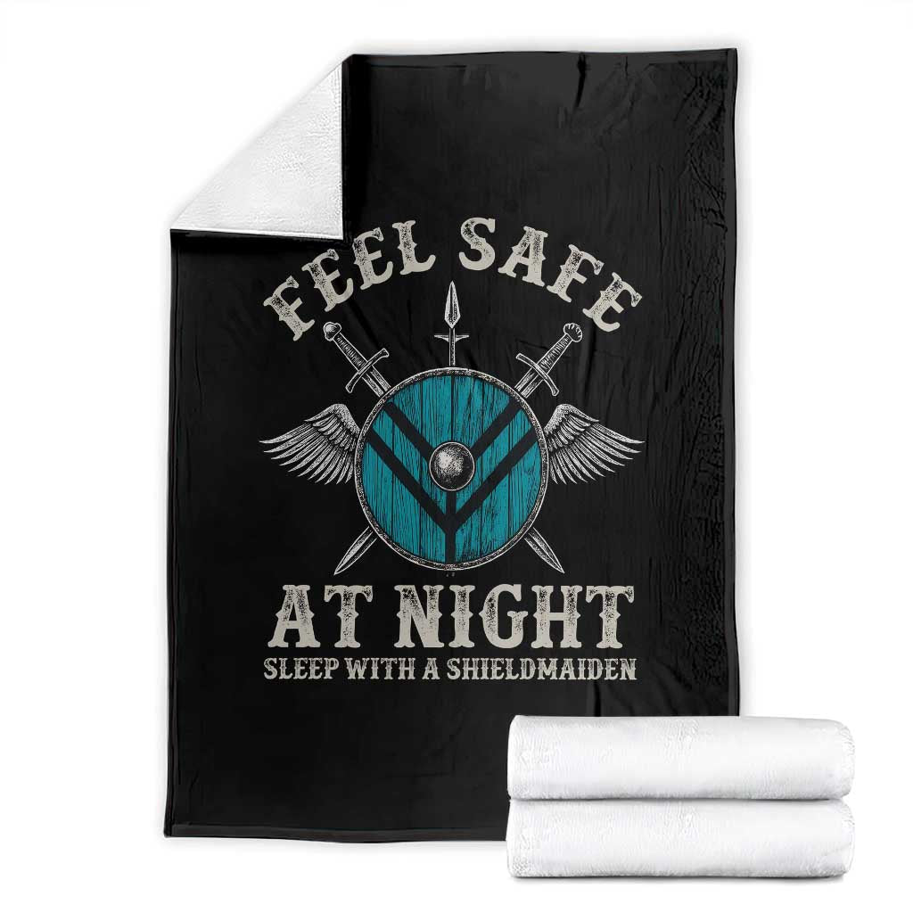 Funny Feel Safe At Night Sleep With A Shieldmaiden Throw Blanket Viking Pride TS11 Black Print Your Wear