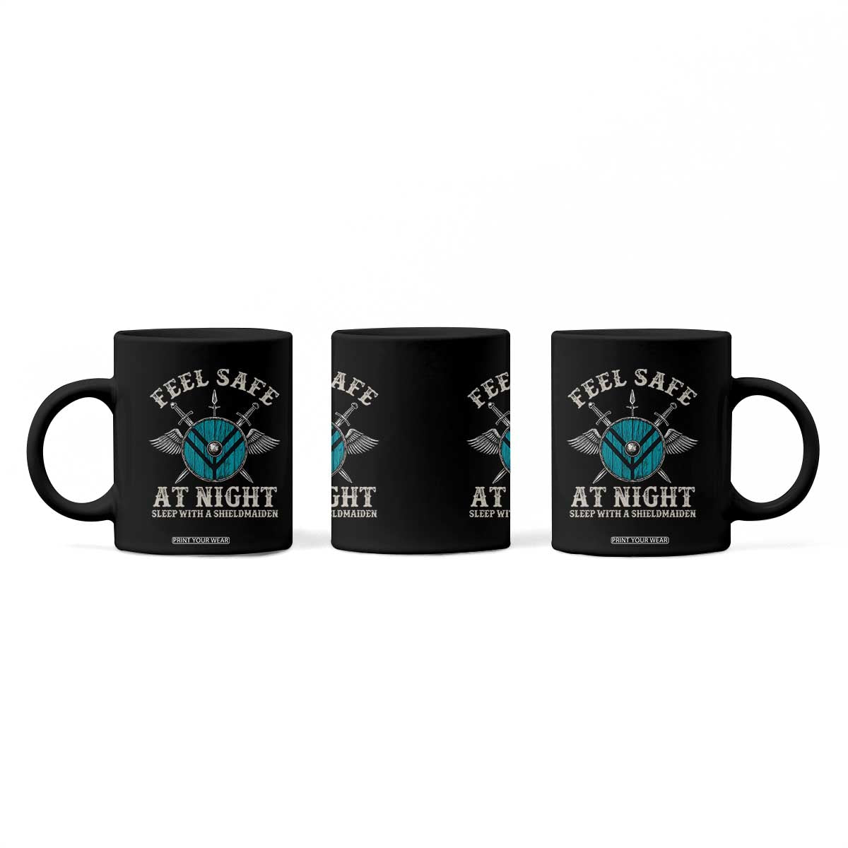 Funny Feel Safe At Night Sleep With A Shieldmaiden Coffee Mug Viking Pride TS11 Print Your Wear
