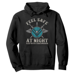 Funny Feel Safe At Night Sleep With A Shieldmaiden Hoodie Viking Pride TS11 Black Print Your Wear