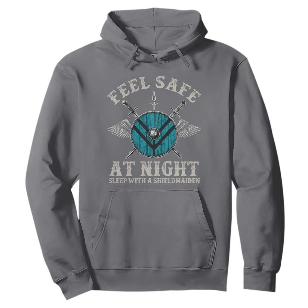 Funny Feel Safe At Night Sleep With A Shieldmaiden Hoodie Viking Pride TS11 Charcoal Print Your Wear