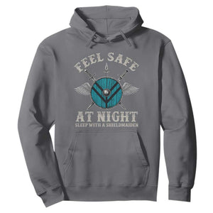 Funny Feel Safe At Night Sleep With A Shieldmaiden Hoodie Viking Pride TS11 Charcoal Print Your Wear