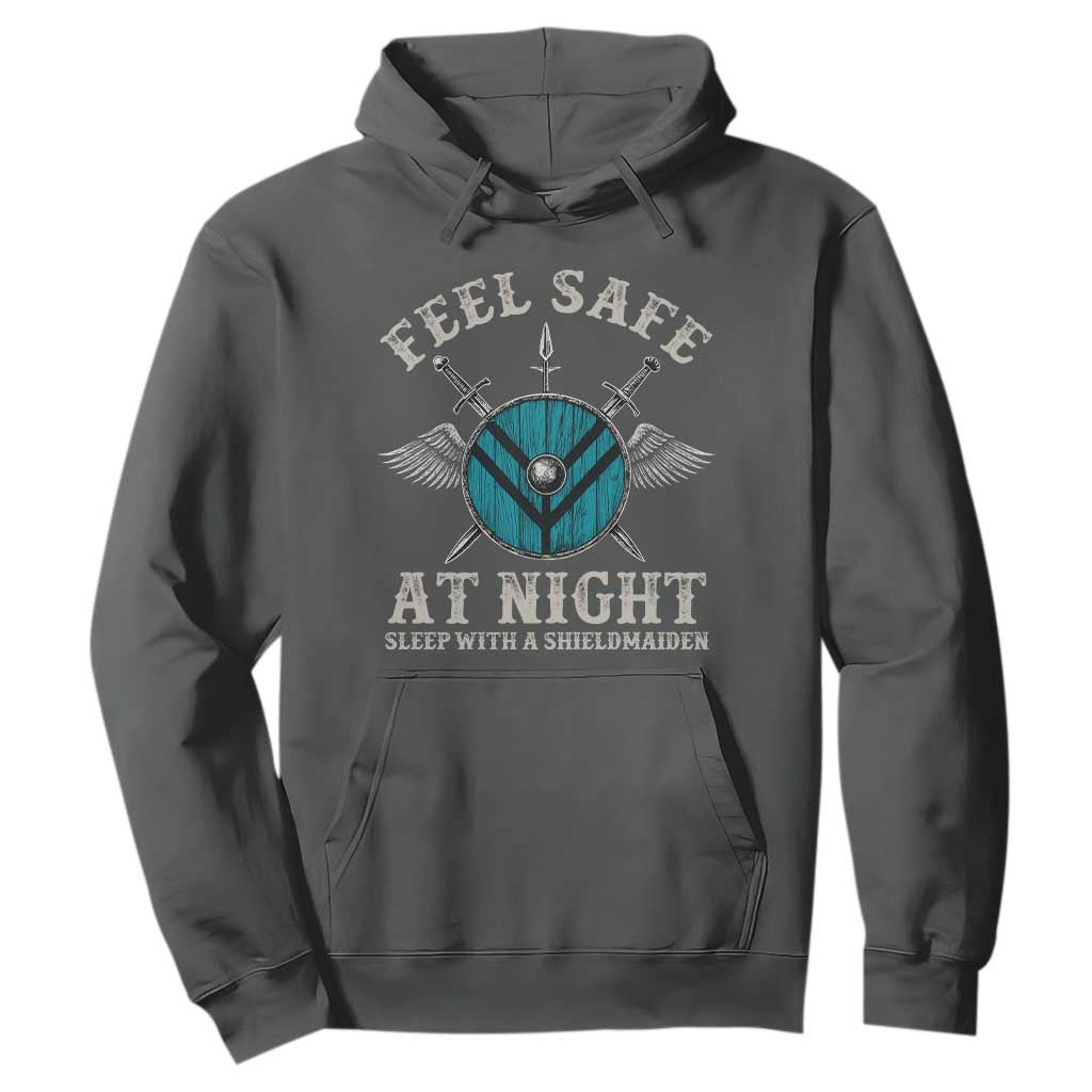 Funny Feel Safe At Night Sleep With A Shieldmaiden Hoodie Viking Pride TS11 Dark Heather Print Your Wear