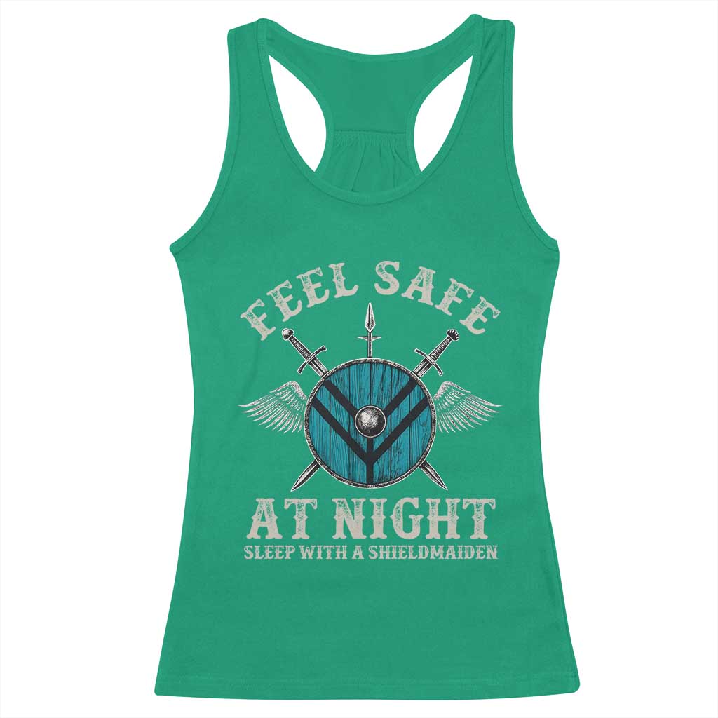 Funny Feel Safe At Night Sleep With A Shieldmaiden Racerback Tank Top Viking Pride TS11 Irish Green Print Your Wear
