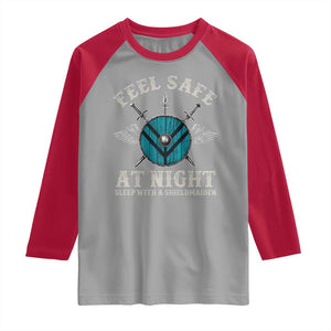 Funny Feel Safe At Night Sleep With A Shieldmaiden Raglan Shirt Viking Pride TS11 Sport Gray Red Print Your Wear