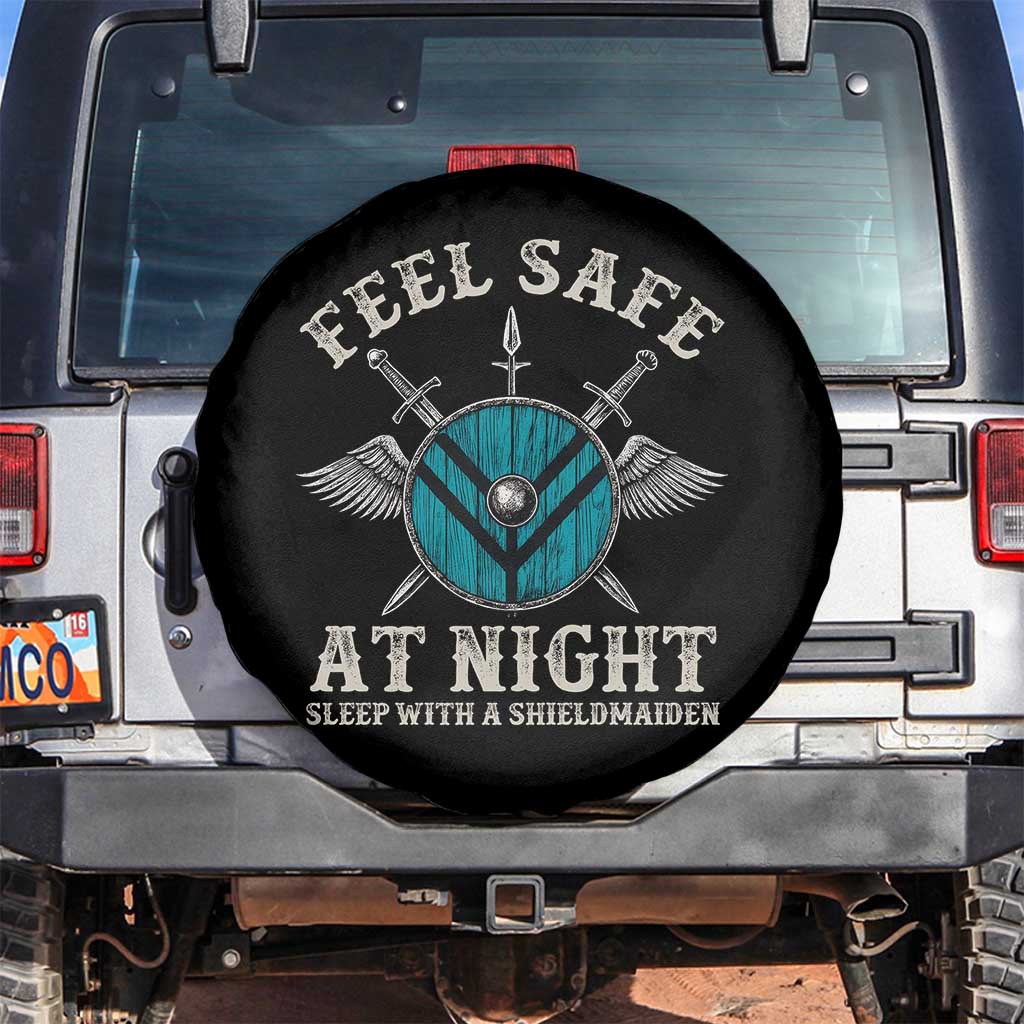 Funny Feel Safe At Night Sleep With A Shieldmaiden Spare Tire Cover Viking Pride TS11 No hole Black Print Your Wear