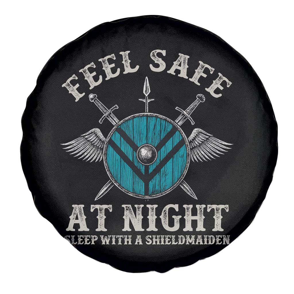 Funny Feel Safe At Night Sleep With A Shieldmaiden Spare Tire Cover Viking Pride TS11 Print Your Wear