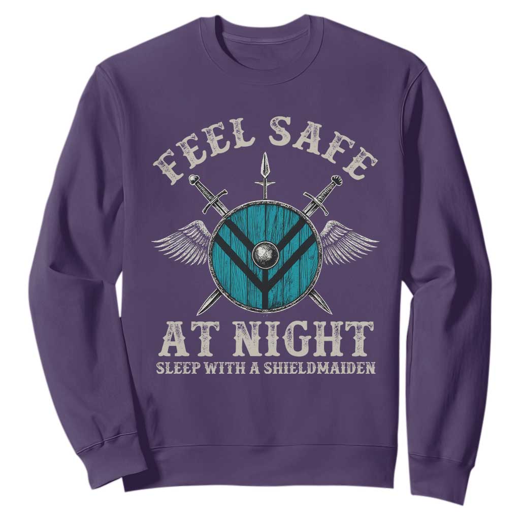 Funny Feel Safe At Night Sleep With A Shieldmaiden Sweatshirt Viking Pride TS11 Purple Print Your Wear