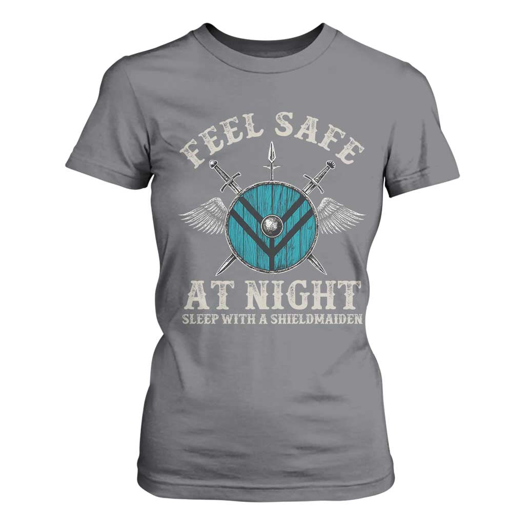 Funny Feel Safe At Night Sleep With A Shieldmaiden T Shirt For Women Viking Pride TS11 Charcoal Print Your Wear