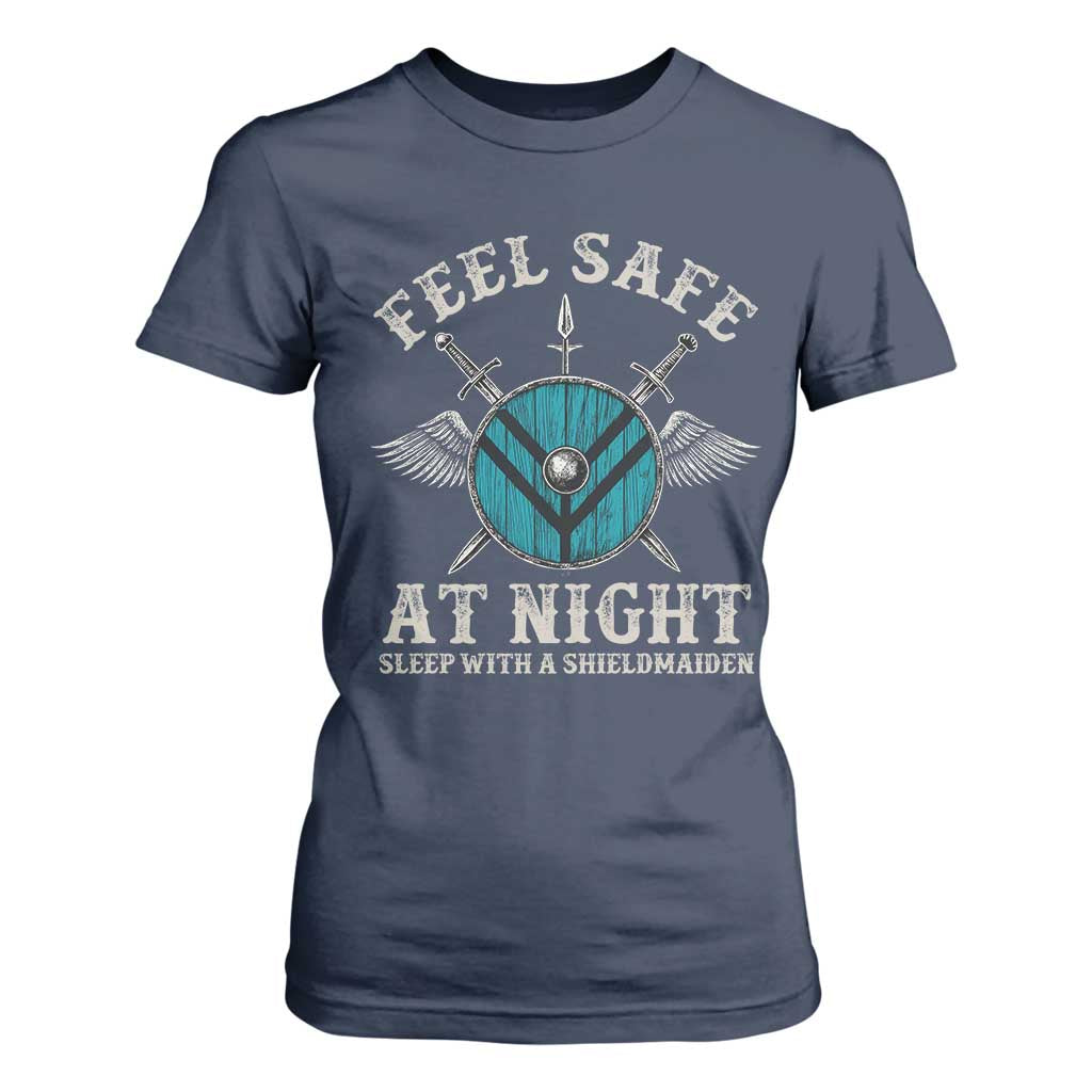 Funny Feel Safe At Night Sleep With A Shieldmaiden T Shirt For Women Viking Pride TS11 Navy Print Your Wear