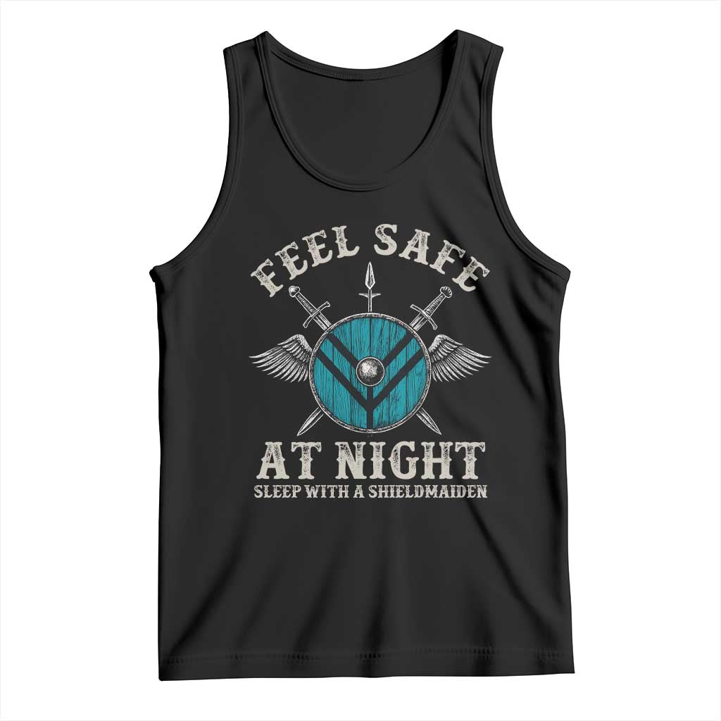 Funny Feel Safe At Night Sleep With A Shieldmaiden Tank Top Viking Pride TS11 Black Print Your Wear