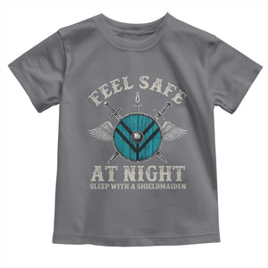Funny Feel Safe At Night Sleep With A Shieldmaiden Toddler T Shirt Viking Pride TS11 Charcoal Print Your Wear