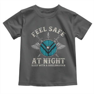 Funny Feel Safe At Night Sleep With A Shieldmaiden Toddler T Shirt Viking Pride TS11 Dark Heather Print Your Wear