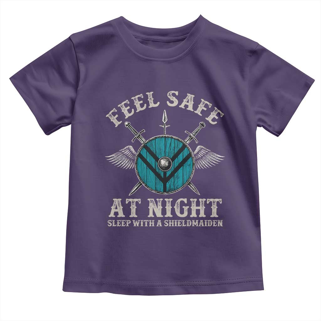 Funny Feel Safe At Night Sleep With A Shieldmaiden Toddler T Shirt Viking Pride TS11 Purple Print Your Wear