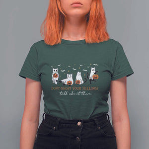 Halloween School Counselor T Shirt For Women Don't Ghost Your Feelings Talk About Them Ghost Cats TS11 Dark Forest Green Print Your Wear