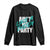 Ain't No Party Like A Diddy Party Long Sleeve Shirt Brushed Text TS11 Black Print Your Wear