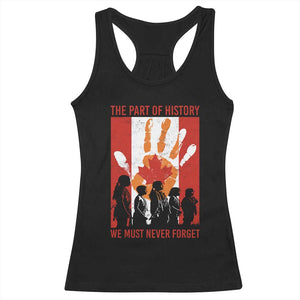 Indigenous Children Racerback Tank Top The Part Of History We Must Never Forget Canada TS11 Black Print Your Wear