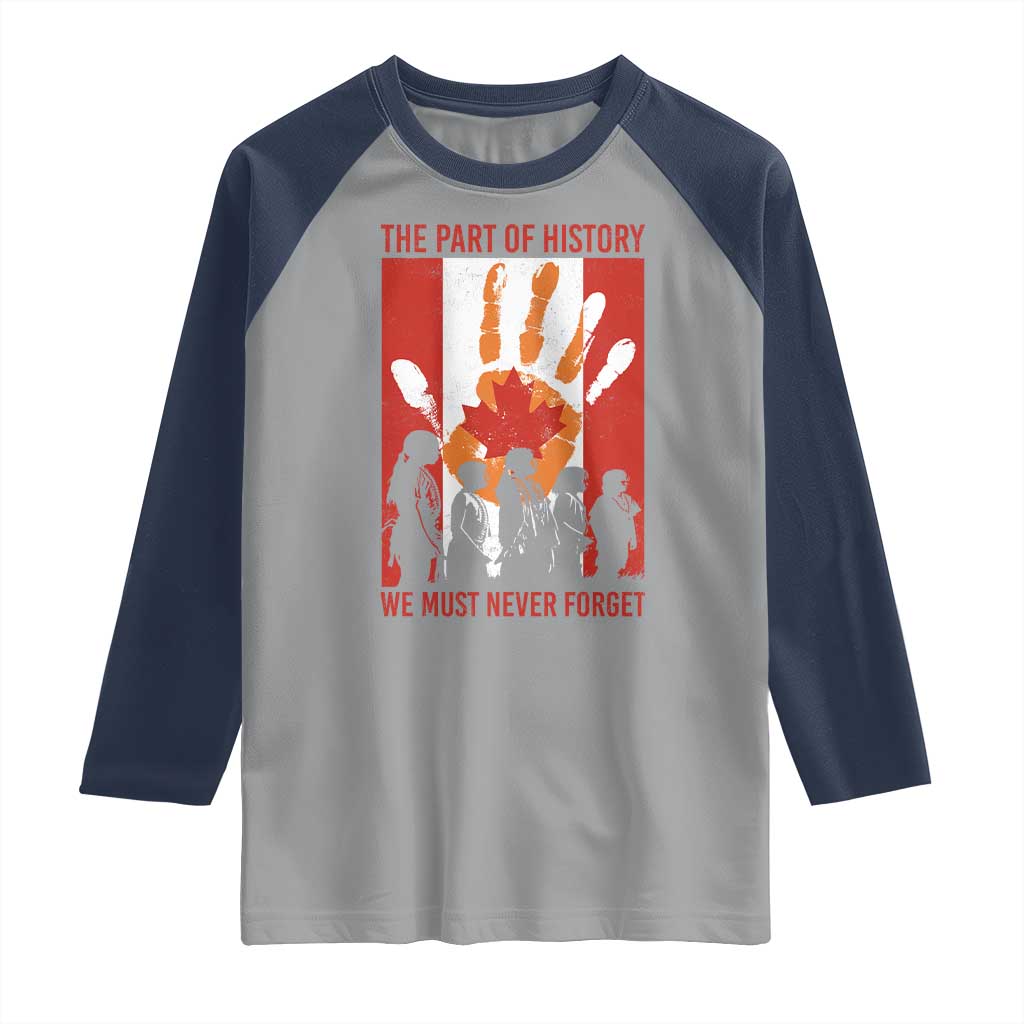 Indigenous Children Raglan Shirt The Part Of History We Must Never Forget Canada TS11 Sport Gray Navy Print Your Wear