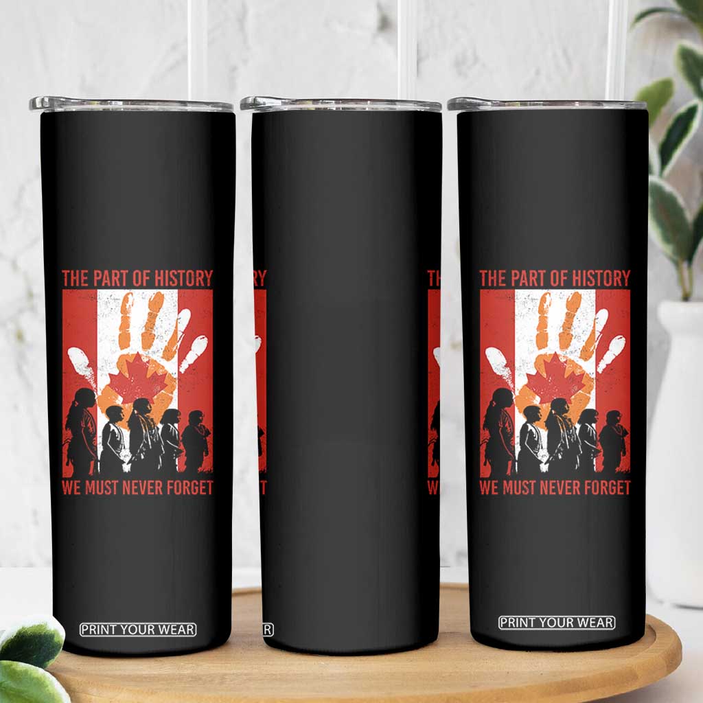Indigenous Children Skinny Tumbler The Part Of History We Must Never Forget Canada TS11 Print Your Wear