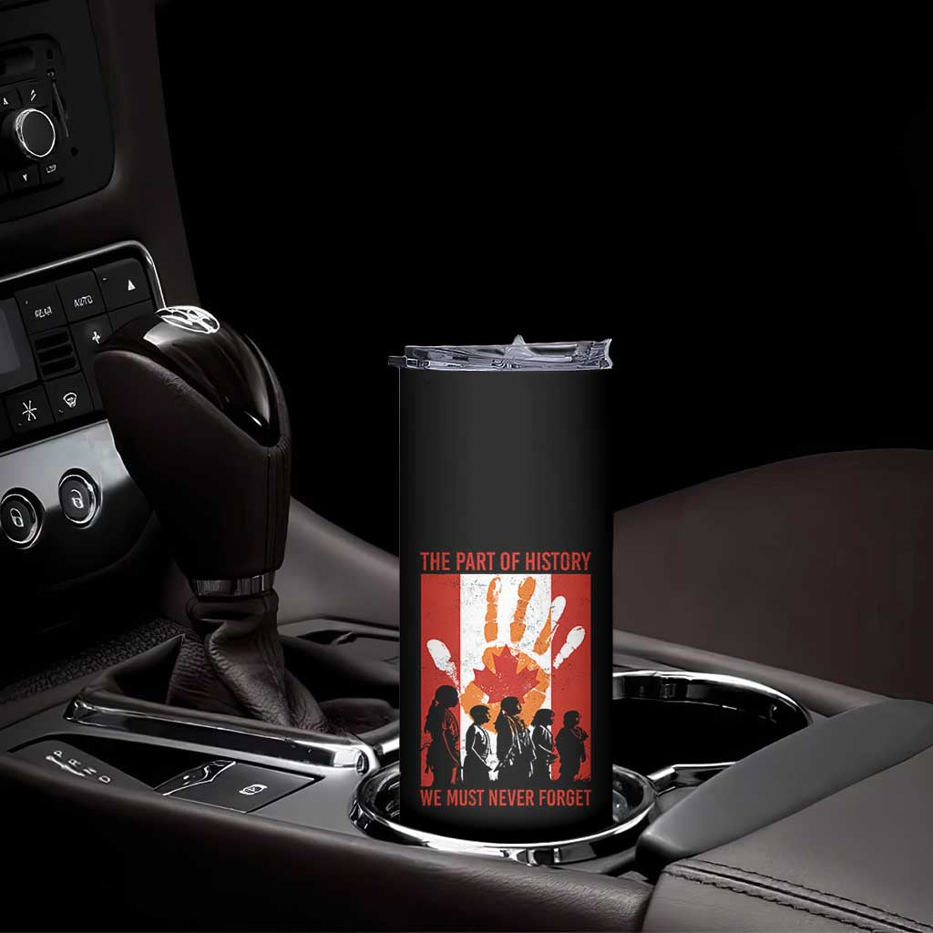 Indigenous Children Skinny Tumbler The Part Of History We Must Never Forget Canada TS11 Print Your Wear