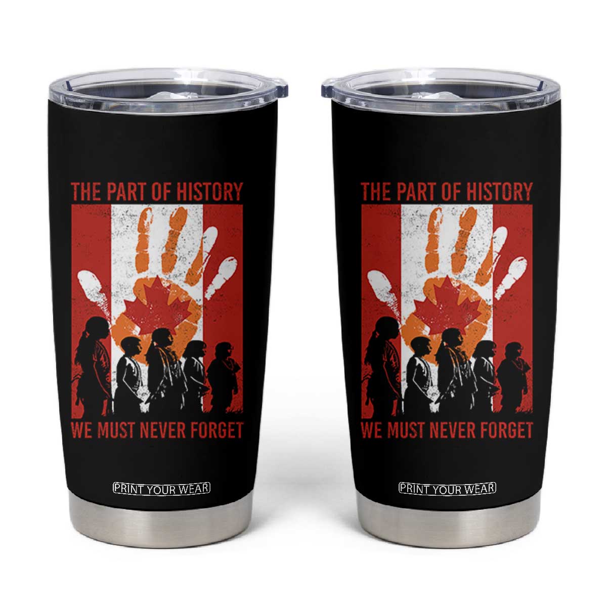 Indigenous Children Tumbler Cup The Part Of History We Must Never Forget Canada TS11 Black Print Your Wear
