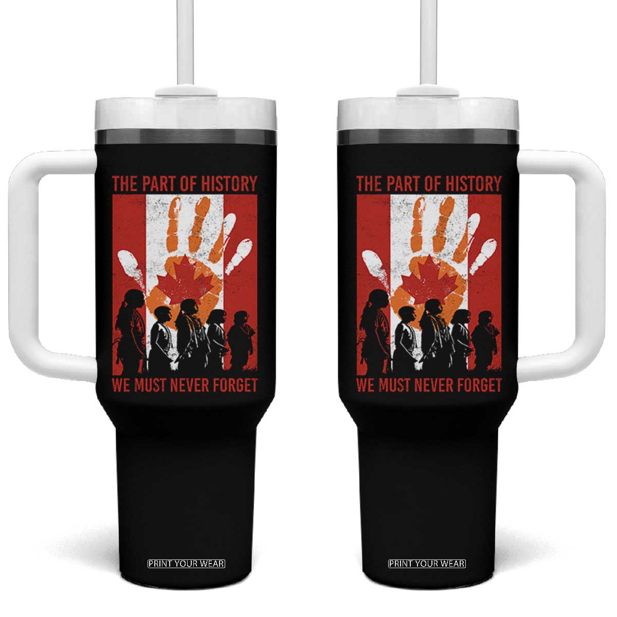 Indigenous Children Tumbler With Handle The Part Of History We Must Never Forget Canada TS11 One Size: 40 oz Black Print Your Wear