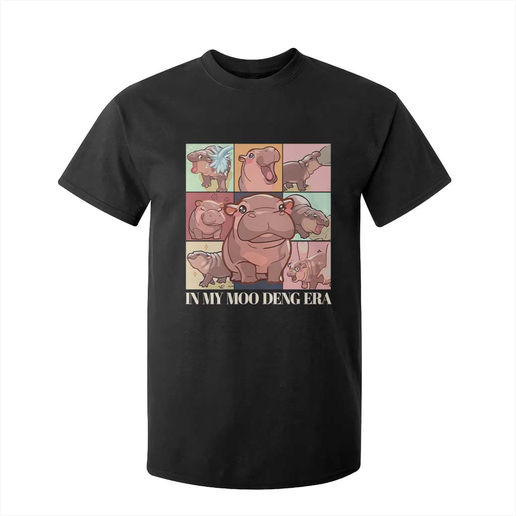 In My Moo Deng Era T Shirt For Kid Cute Hippo Zoo Meme Baby Pygmy TS11 Black Print Your Wear
