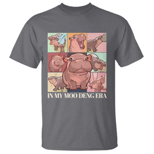 In My Moo Deng Era T Shirt Cute Hippo Zoo Meme Baby Pygmy TS11 Charcoal Print Your Wear