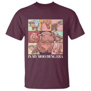 In My Moo Deng Era T Shirt Cute Hippo Zoo Meme Baby Pygmy TS11 Maroon Print Your Wear