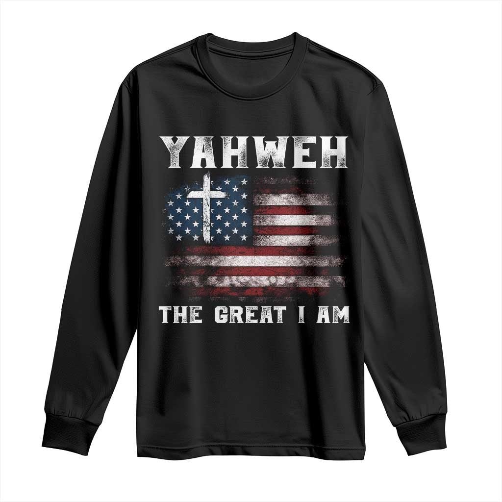 Yahweh The Great I Am Christian Faith Long Sleeve Shirt Vintage American Flag TS11 Black Print Your Wear