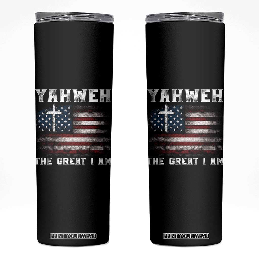 Yahweh The Great I Am Christian Faith Skinny Tumbler Vintage American Flag TS11 Black Print Your Wear