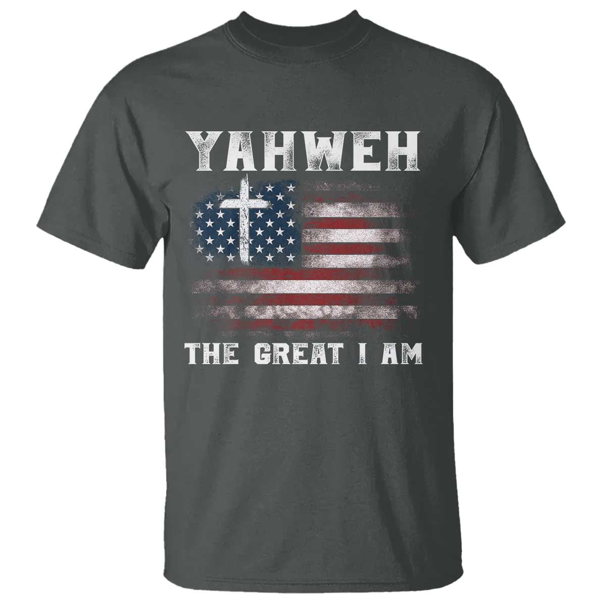 Yahweh The Great I Am Christian Faith T Shirt Vintage American Flag TS11 Dark Heather Print Your Wear