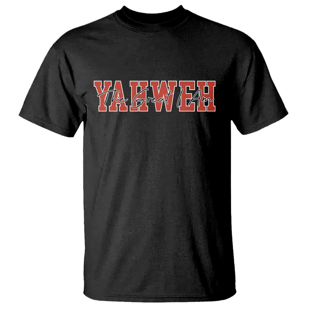 Yahweh The Great I Am T Shirt Christian Religious Faith TS11 Black Print Your Wear