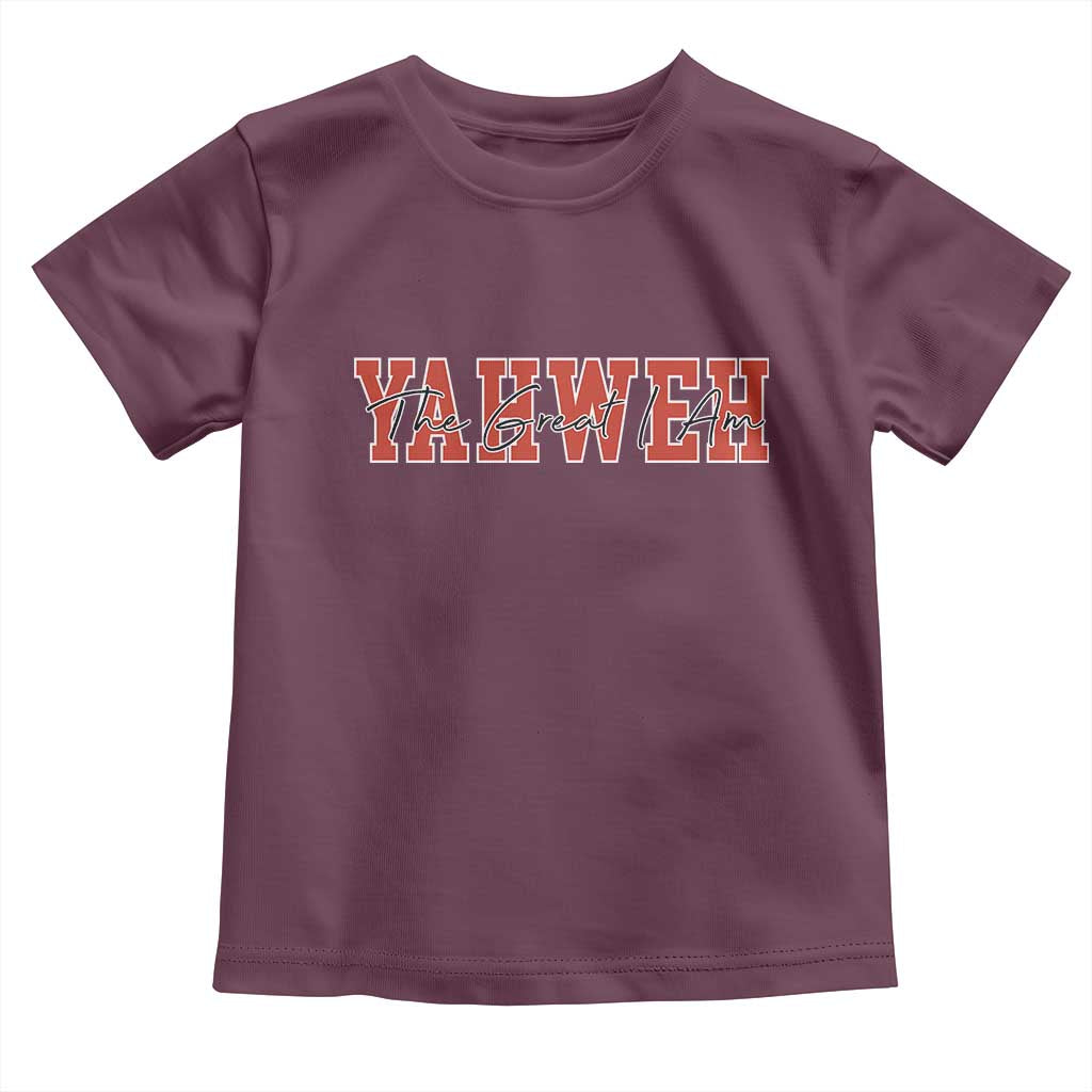 Yahweh The Great I Am Toddler T Shirt Christian Religious Faith TS11 Maroon Print Your Wear