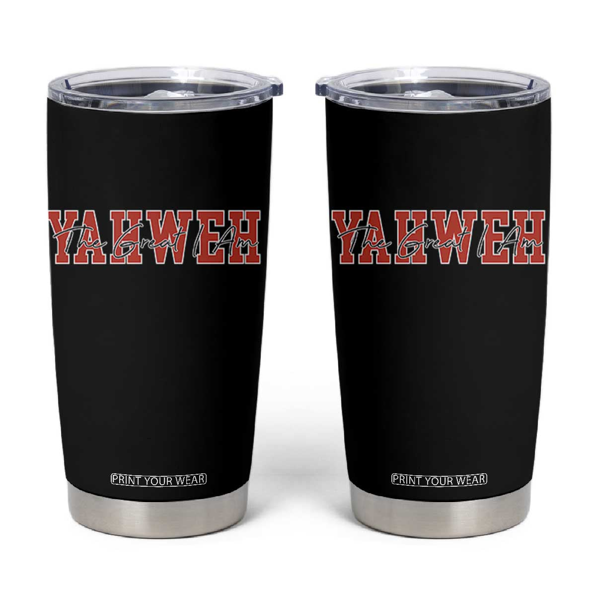 Yahweh The Great I Am Tumbler Cup Christian Religious Faith TS11 Black Print Your Wear